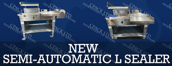 🚀NEWCOMER ALERT! Introducing the Semi-Automatic L-Sealer from CPack Ltd