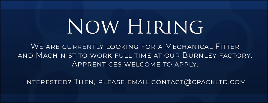 Now Hiring! Multi-Skilled Mechanical Fitter & Machinist – CPack Ltd