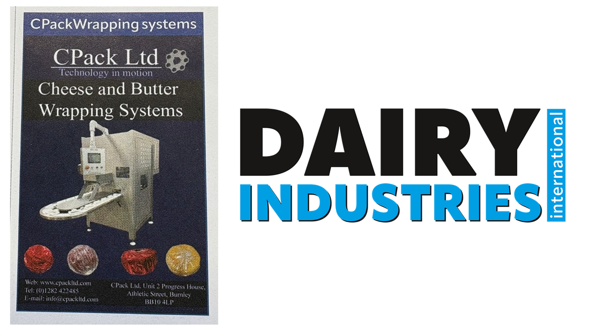 CPack Featured in Dairy Industries Magazine!🧀 – CPack Ltd